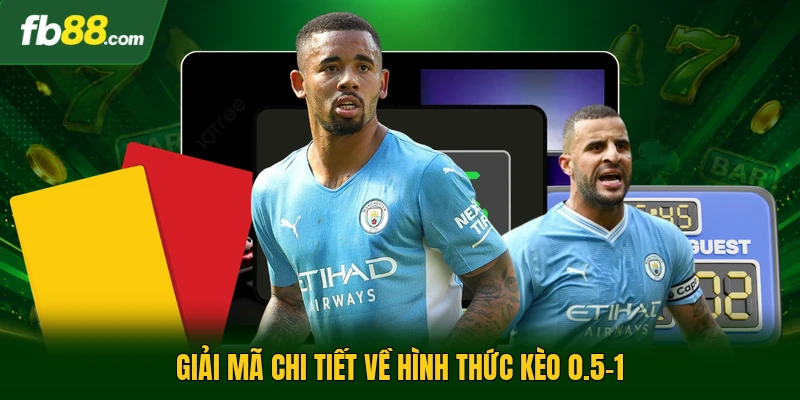 Kèo 0.5-1 - Cách Đọc Với Phương Pháp Phân Tích Hiệu Quả 1 Giải mã chi tiết về hình thức kèo 0.5-1