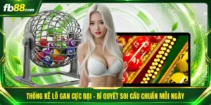 Thống Kê Lô Gan Cực Đại - Bí Quyết Soi Cầu Chuẩn Mỗi Ngày