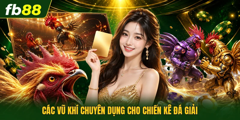 Đá Gà Thomo Campuchia | Đấu Trường Chiến Kê Dũng Mãnh 3 Các vũ khí chuyên dụng cho chiến kê đá giải