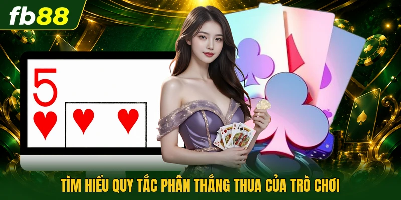 Cách Chơi Catte 6 Cây - Cẩm Nang Vượt Qua Mọi Đối Thủ 2 Tìm hiểu quy tắc phân thắng thua của trò chơi