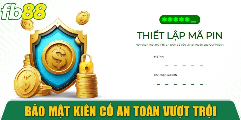 Trang Chủ 12 Bảo mật kiên cố đem đến an toàn vượt trội