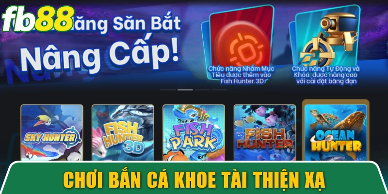 Trang Chủ 14 Chơi bắn cá đổi thưởng khoe tài thiện xạ