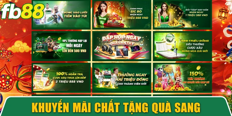 Trang Chủ 16 Khuyến mãi chất tặng quà sang chơi thêm vui