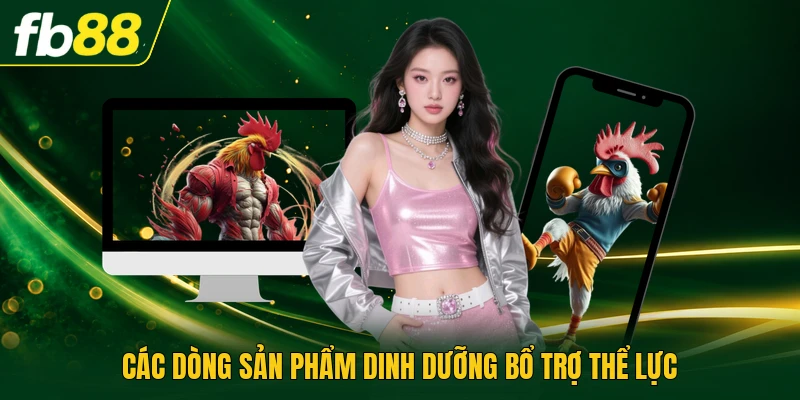 Thuốc Kích Gà | Bí Quyết Tăng Cường Thể Lực Và Sức Bền 2 Các dòng sản phẩm dinh dưỡng bổ trợ thể lực