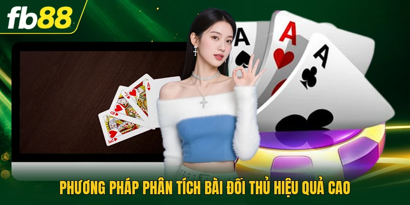Chơi Game Bài Tiến Lên Miền Nam Miễn Phí Chuẩn Vào 2026 3 Phương pháp phân tích bài đối thủ hiệu quả cao